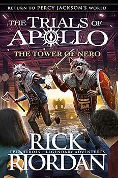 The Tower of Nero (The Trials of Apollo Book 5) (The Trials of Apollo, 5)
