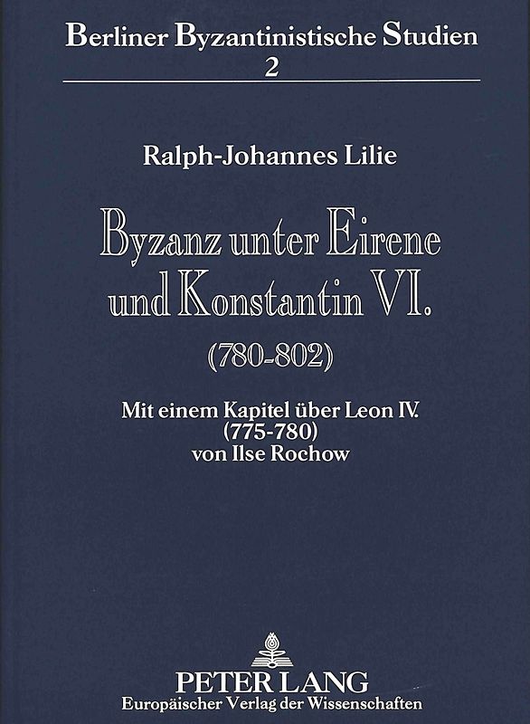 Byzanz unter Eirene und Konstantin VI. (780-802)