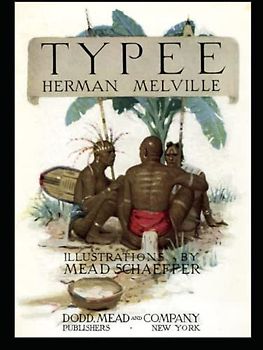 Typee: A Peep at Polynesian Life (ANNOTATED AND ILLUSTRATED)