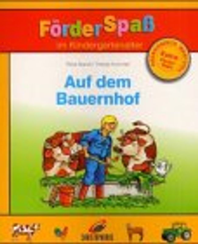 Auf dem Bauernhof. Förderspass im Kindergartenalter