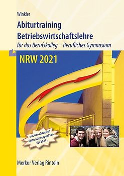 Abiturtraining Betriebswirtschaftslehre NRW 2021