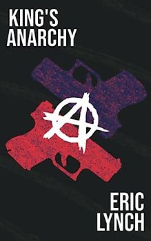 King's Anarchy (The Million Dollar Scholarship, Band 1)