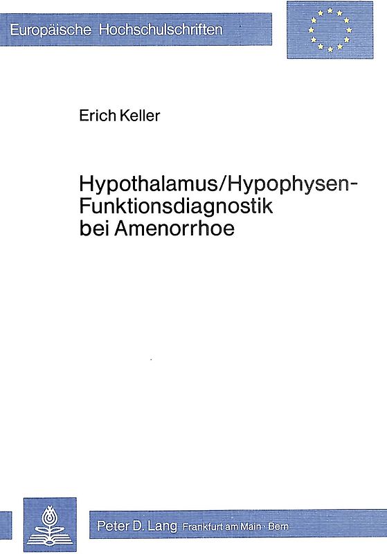 Hypothalamus/Hypophysen - Funktionsdiagnostik bei Amenorrhoe