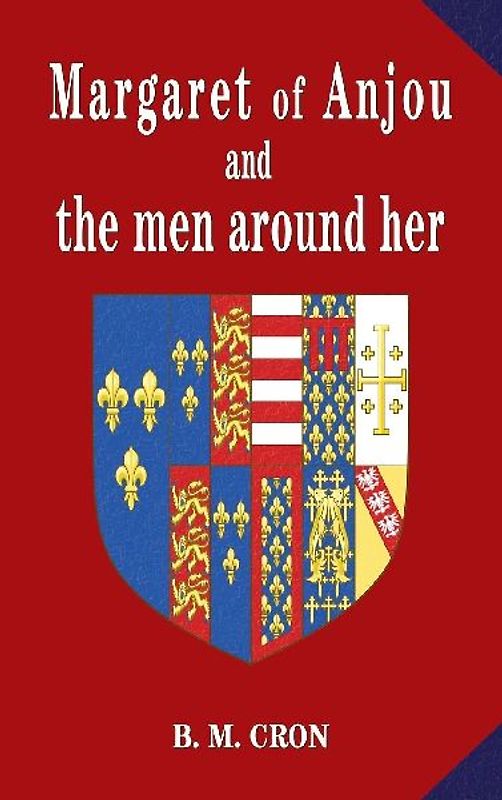 Margaret of Anjou and the men around her