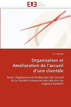 Organisation et Amélioration de l''accueil d''une clientèle