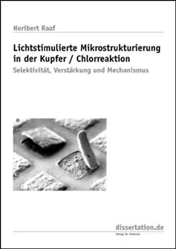 Lichtstimulierte Mikrostrukturierung in der Kupfer-/Chlorreaktion