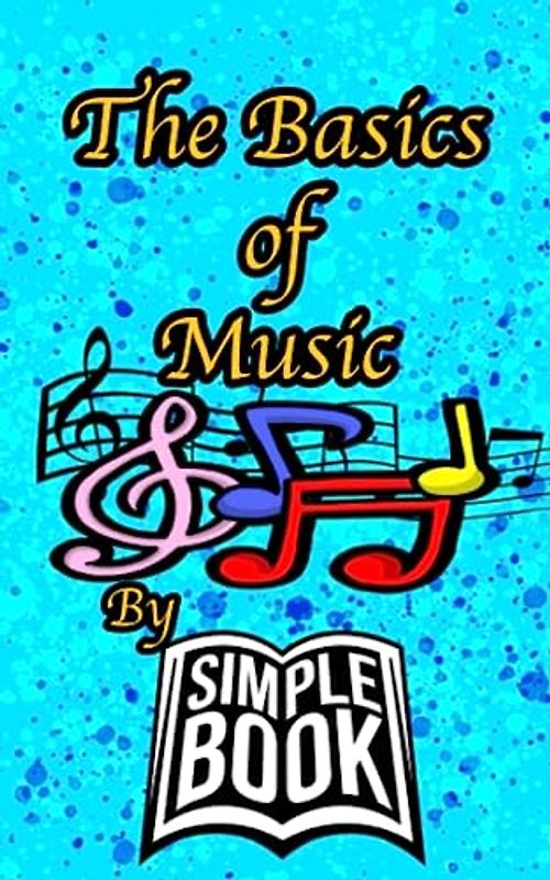 The Basics of Music (Simple Book)