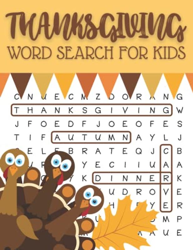 Thanksgiving Word Search For Kids: Happy Autumn Word Search Puzzle Book for Boys and Girls Ages 6-12 with Solutions | Exercise Your Brain Large Print ... 100 Word to Find with Anwers | Easy to Read