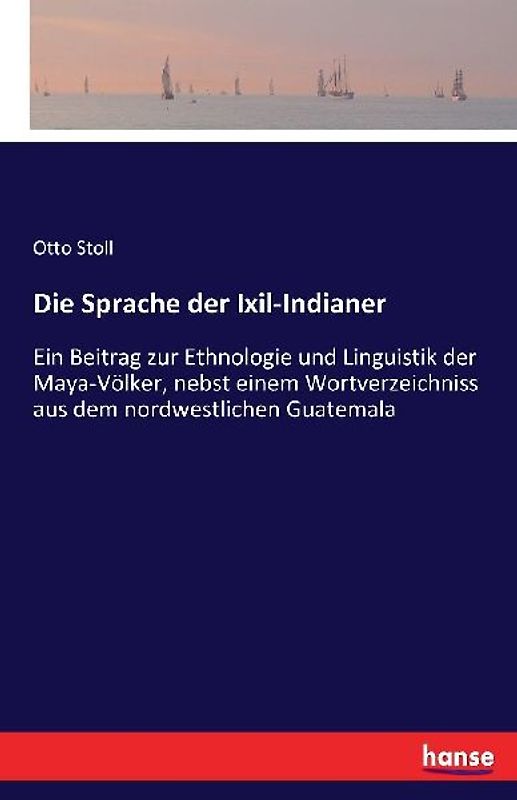 Die Sprache der Ixil-Indianer