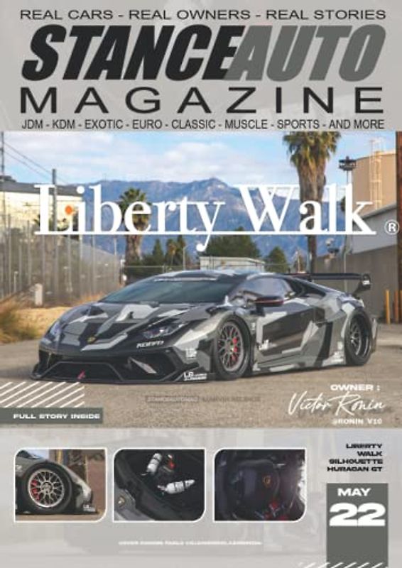 Stance Auto Magazine May 22: Liberty Walk (Stance Auto's Magazine Series 2022)