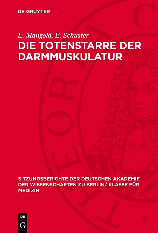 Die Totenstarre der Darmmuskulatur