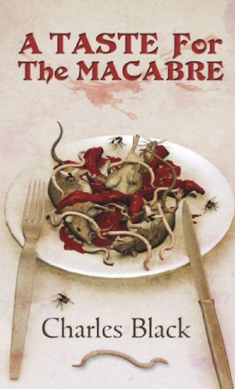 A Taste for the Macabre