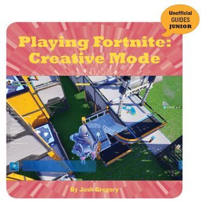 Playing Fortnite: Creative Mode