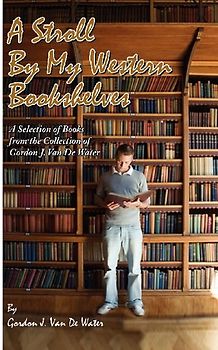 A Stroll By My Western Bookshelves