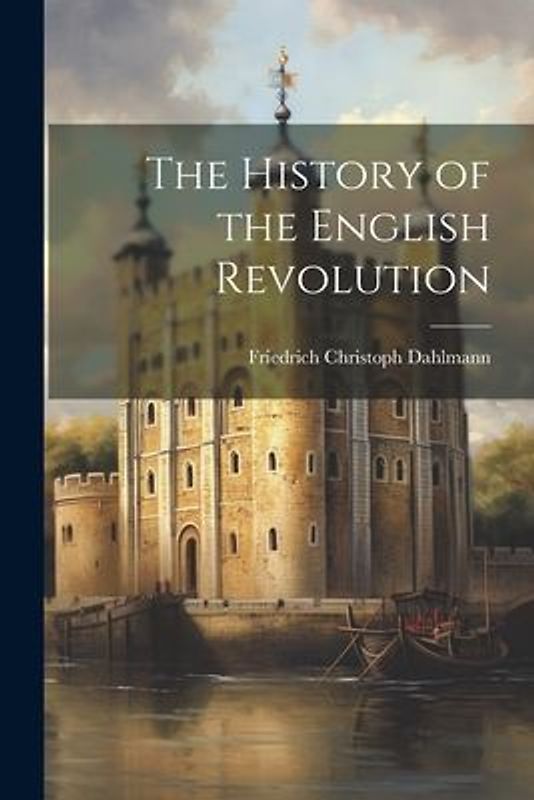 The History of the English Revolution