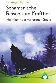 Schamanische Reisen zum Krafttier