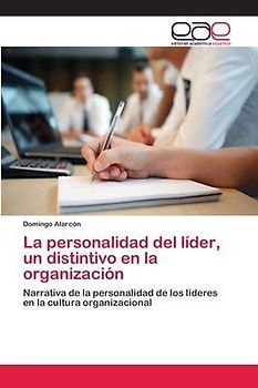 La personalidad del líder, un distintivo en la organización