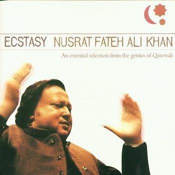 Nusrat Fateh Ali Khan - Ecstasy