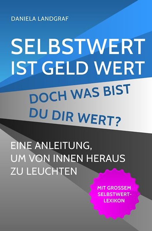 Selbstwert ist Geld wert!
