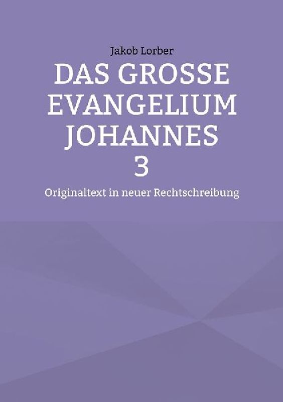 Das große Evangelium Johannes 3