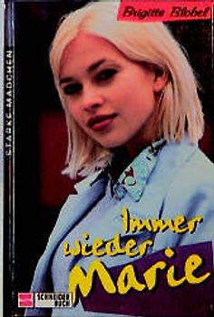 Starke Mädchen / Immer wieder Marie