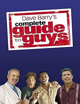 Dave Barry's Complete Guide To Guys