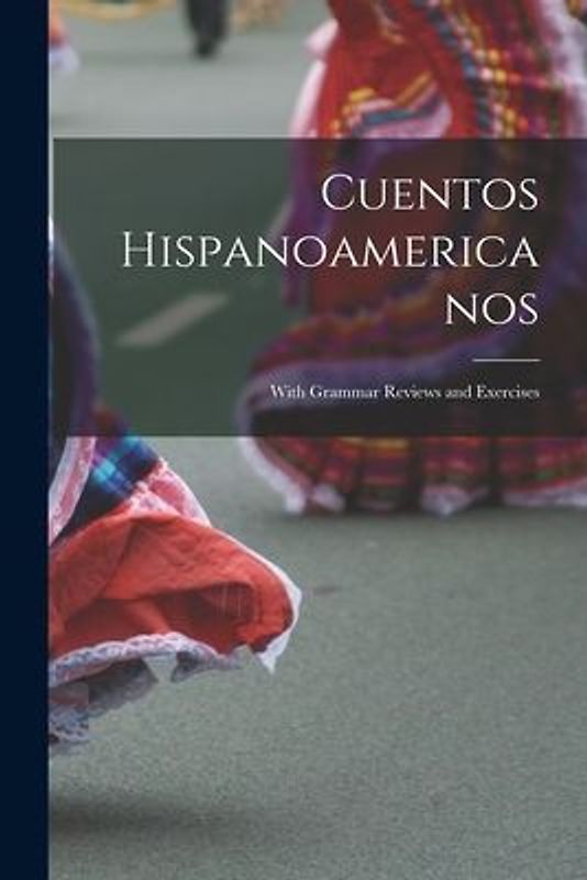 Cuentos Hispanoamericanos