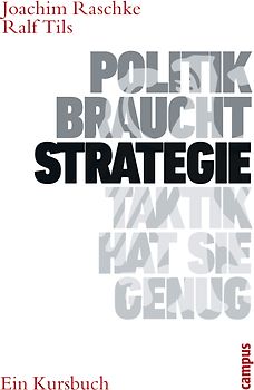Politik braucht Strategie - Taktik hat sie genug