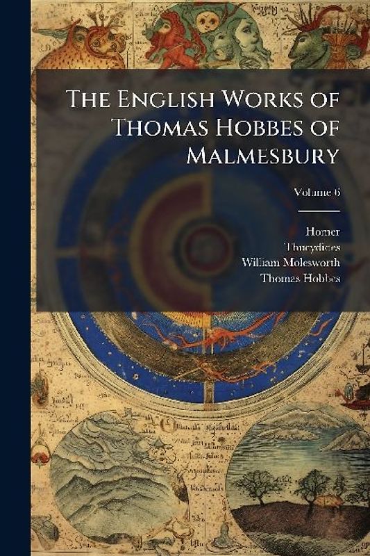 The English Works of Thomas Hobbes of Malmesbury