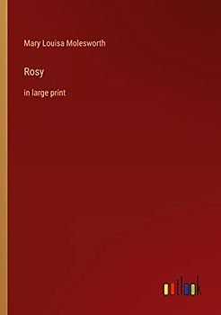 Rosy: in large print