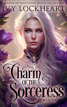 Charm of the Sorceress: Book One: A Light Fantasy Tale (Tales of Skiora: A Light Fantasy Adventure, Band 1)