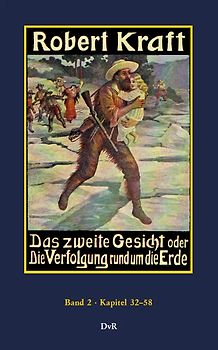Das zweite Gesicht oder die Verfolgung rund um die Erde : Band 2