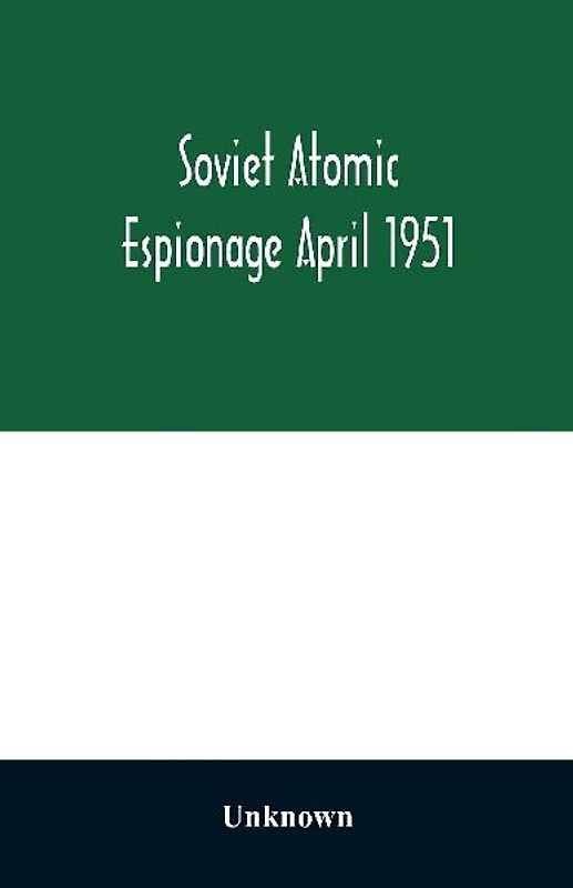 Soviet atomic espionage April 1951