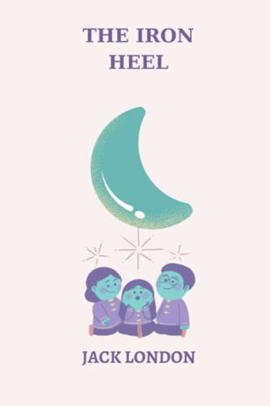 the iron heel by jack london