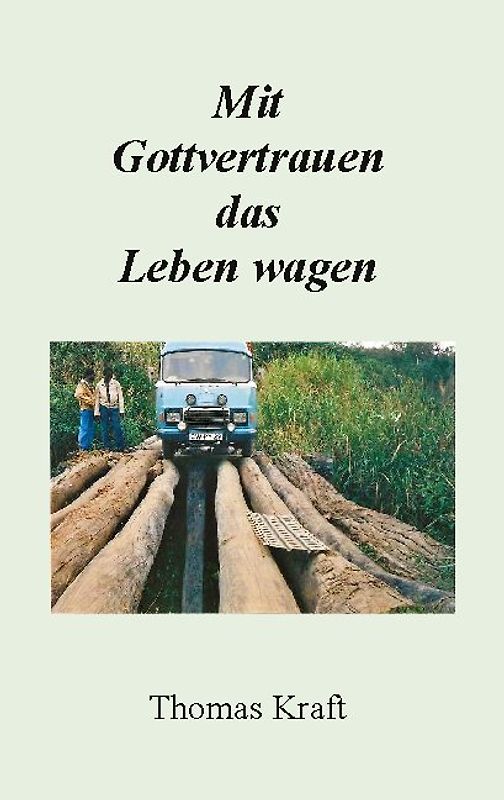 Mit Gottvertrauen das Leben wagen