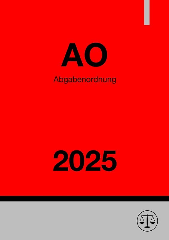 Abgabenordnung - AO 2025
