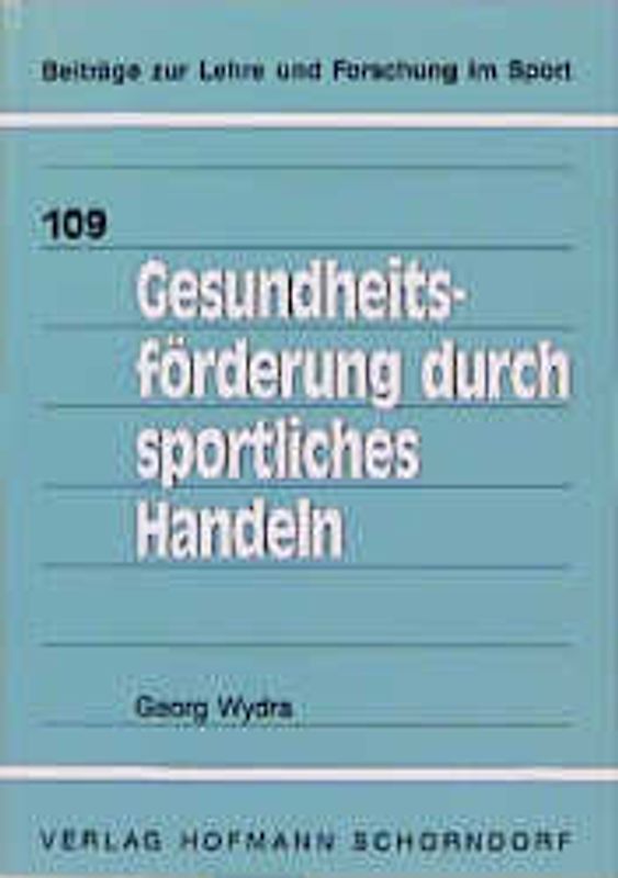 Gesundheitsförderung durch sportliches Handeln