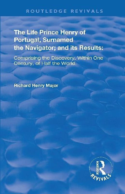 The Life of Prince Henry of Portugal