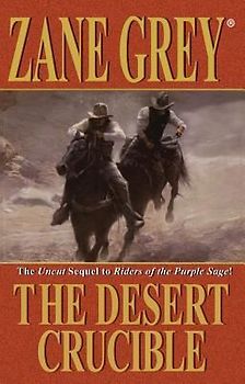 The Desert Crucible