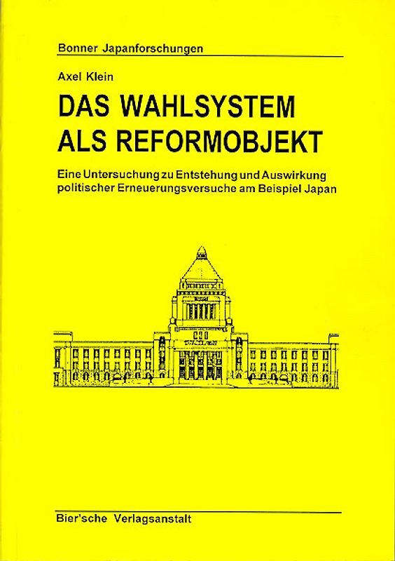 Das Wahlsystem als Reformobjekt