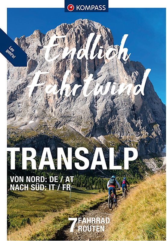 KOMPASS Endlich Fahrtwind - Transalp