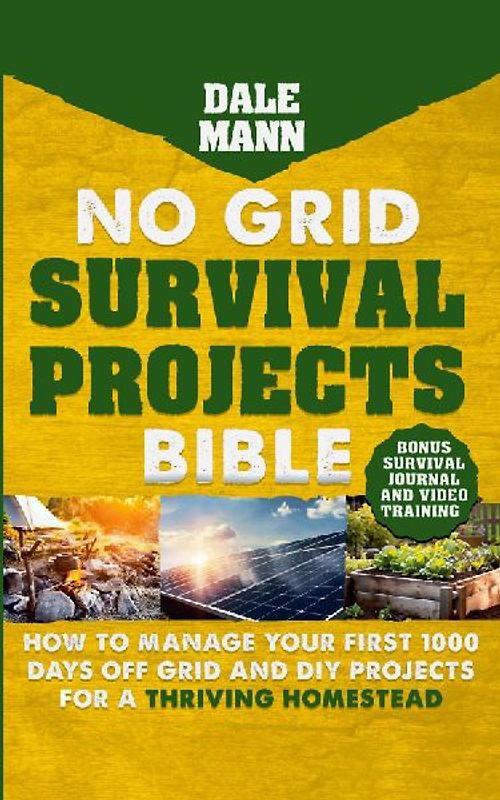 2 No Grid Survival Projects Bible