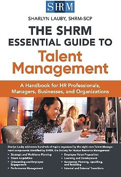 Shrm Essential Guide to Talent Management