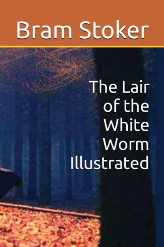 The Lair of the White Worm Illustrated