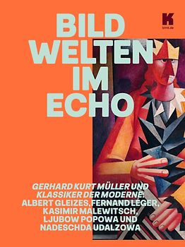 Bildwelten im Echo. Gerhard Kurt Müller und Klassiker der Moderne