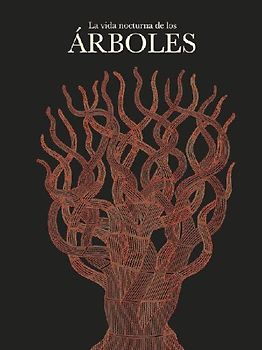 La vida nocturna de los árboles