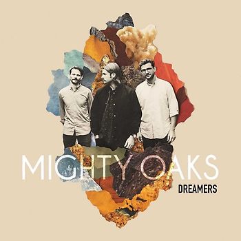 Dreamers - Mighty Oaks [CD Digipak]