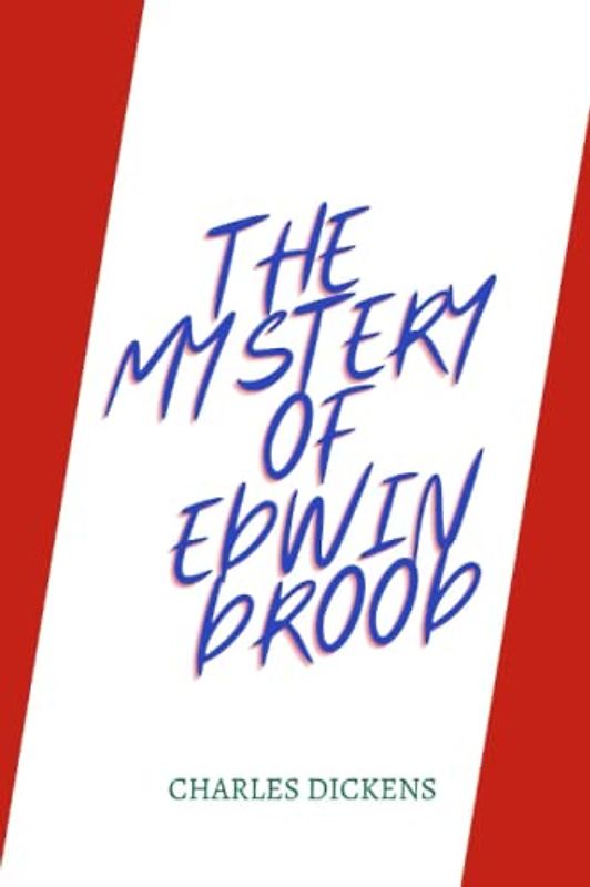 The Mystery of Edwin Drood by charles dickens
