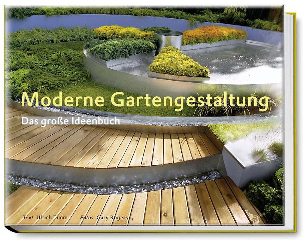 Moderne Gartengestaltung – das große Ideenbuch