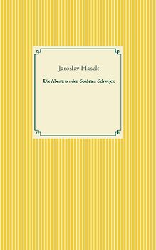 Die Abenteuer des braven Soldaten Schwejck